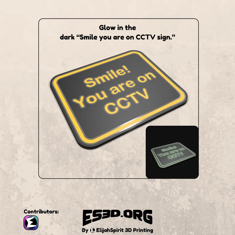Glow in the Dark "Smile you are on CCTV sign"