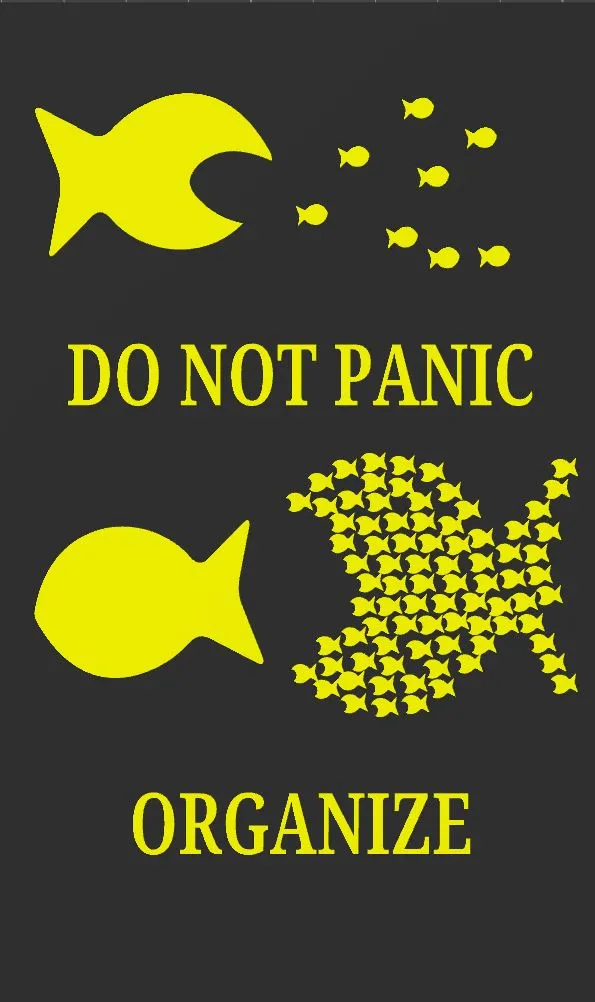 Sign - Do not panic, organize!