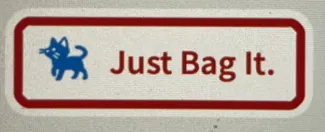 Just Bag It cat litter bags sign