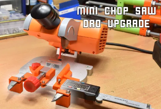 Mini Chop Saw DRO Upgrade