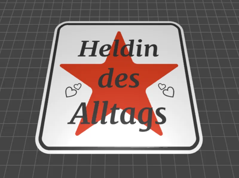 Heldin des Alltags Schild