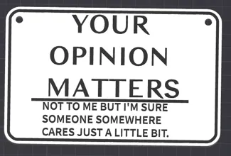 Your opinion matters sign (No AMS)