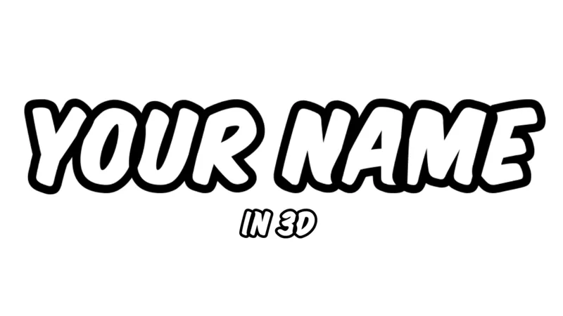 Your name in 3D