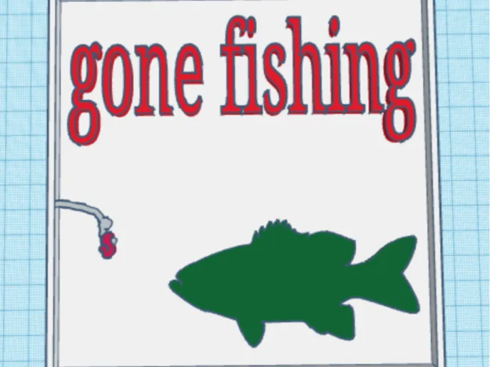 gone fishinh sign