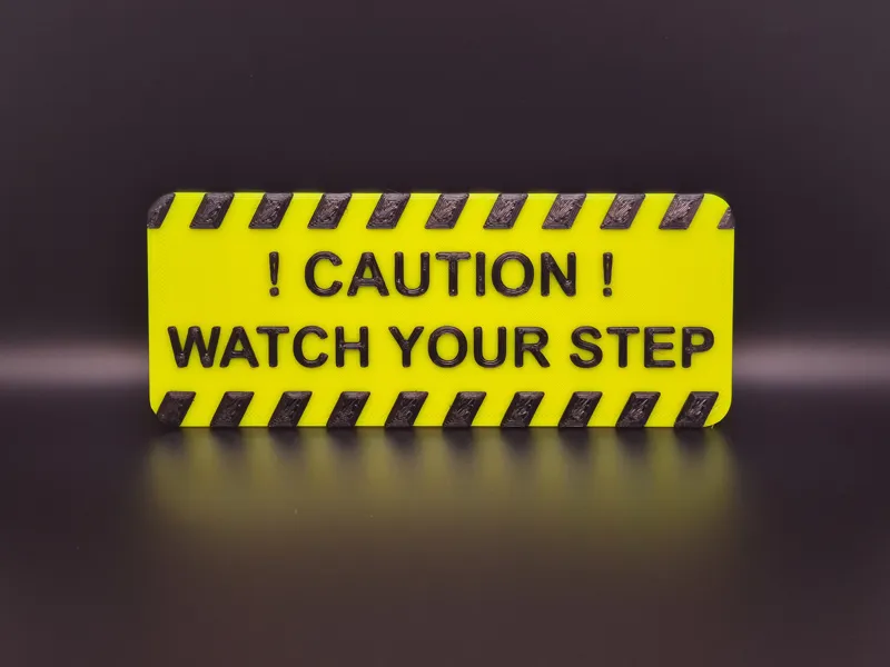 Watch Your Step Sign