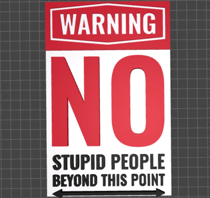No Stupid People Beyond This Point