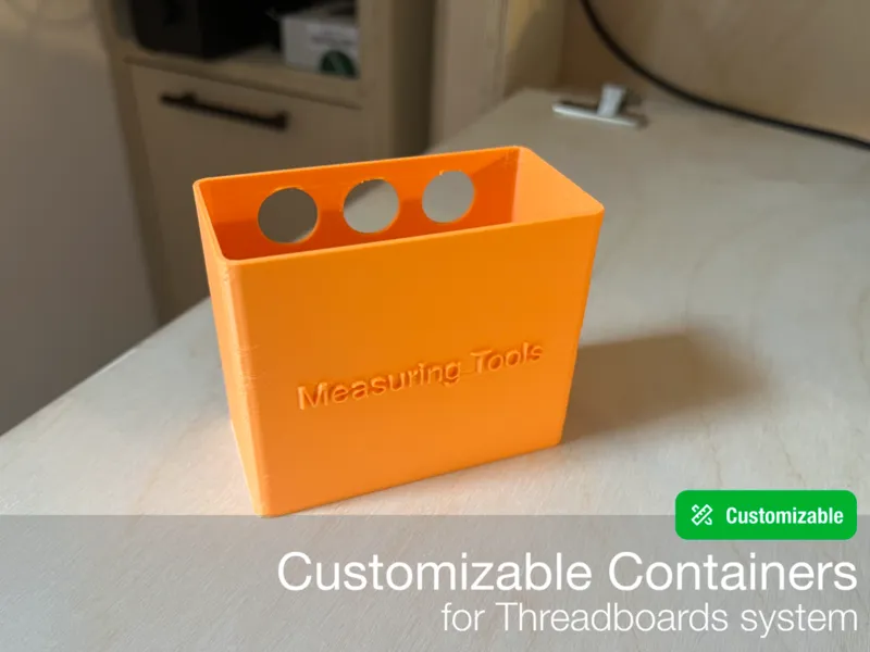 Customizable Containers for Threadboards system