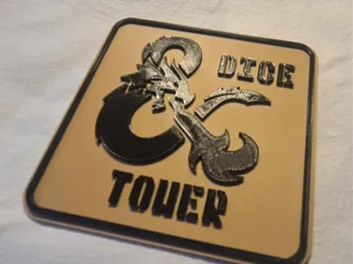 Dungeon's & Dragon's Dice Tower Sign
