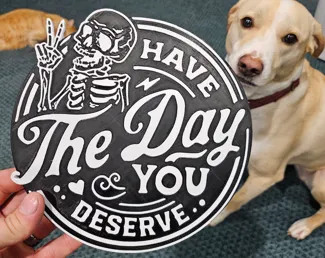 The Day You Deserve