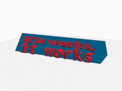 Funny Desk Sign - "If it works..."