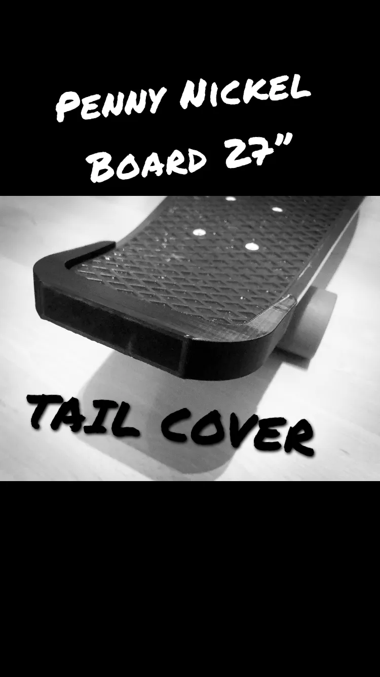 Slip On 27" Penny Nickel Board Tail Cover