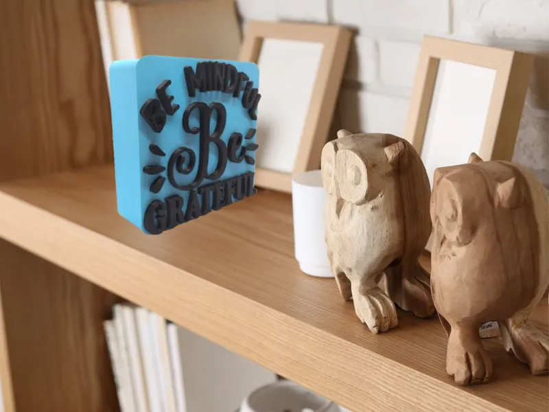 "Be Mindful Be Grateful" 3D Printable Desktop Cube