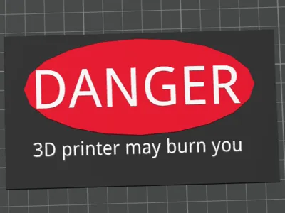 3D printing danger sign
