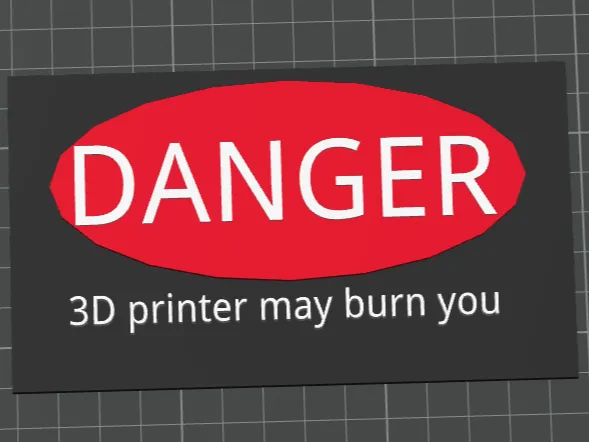 3D printing danger sign