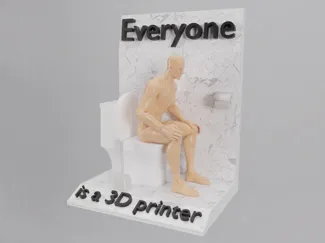 Everyone is a 3D printer