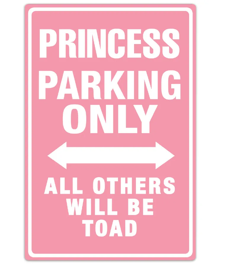 Princess Parking Only Sign