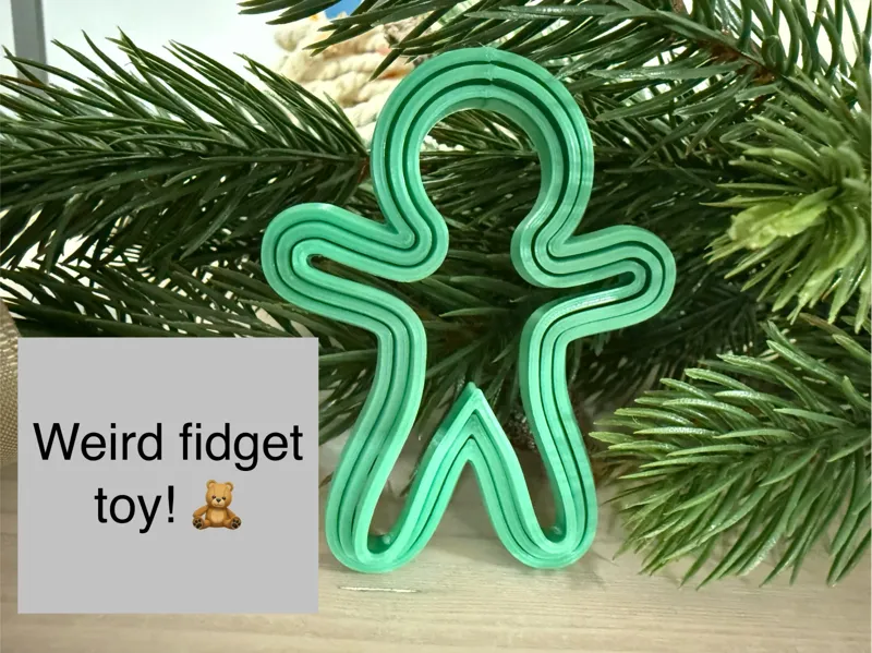 Weird fidget Gingerbread Man