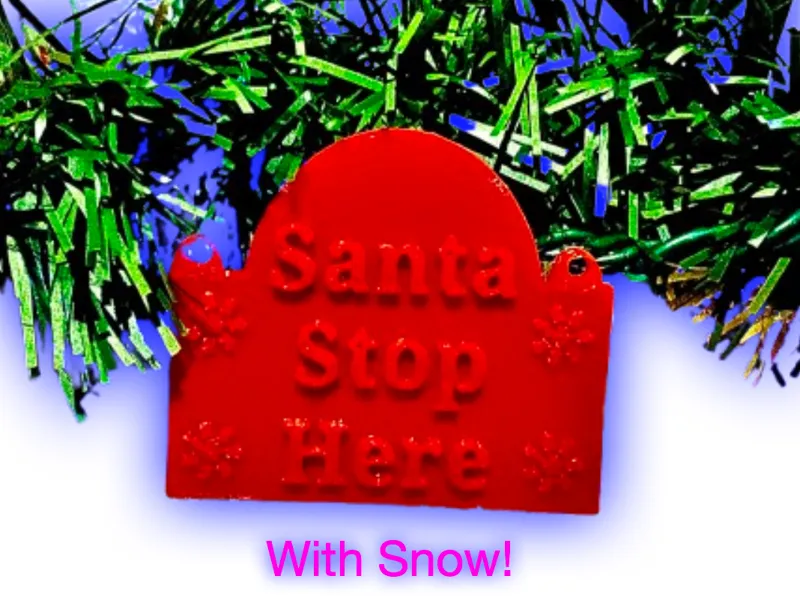 Santa Stop Here Sign