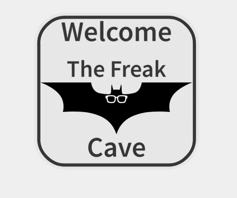 Door Sign - "The Freak Cave"
