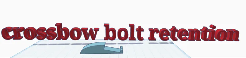 Crossbow Bolt Retention / Holder / Clip