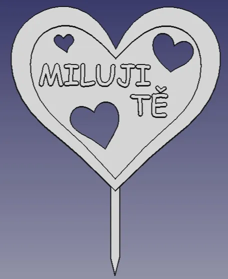 MILUJI TĚ - I LOVE YOU