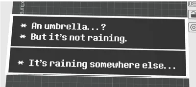 its raining somewhere else.... undertale quote