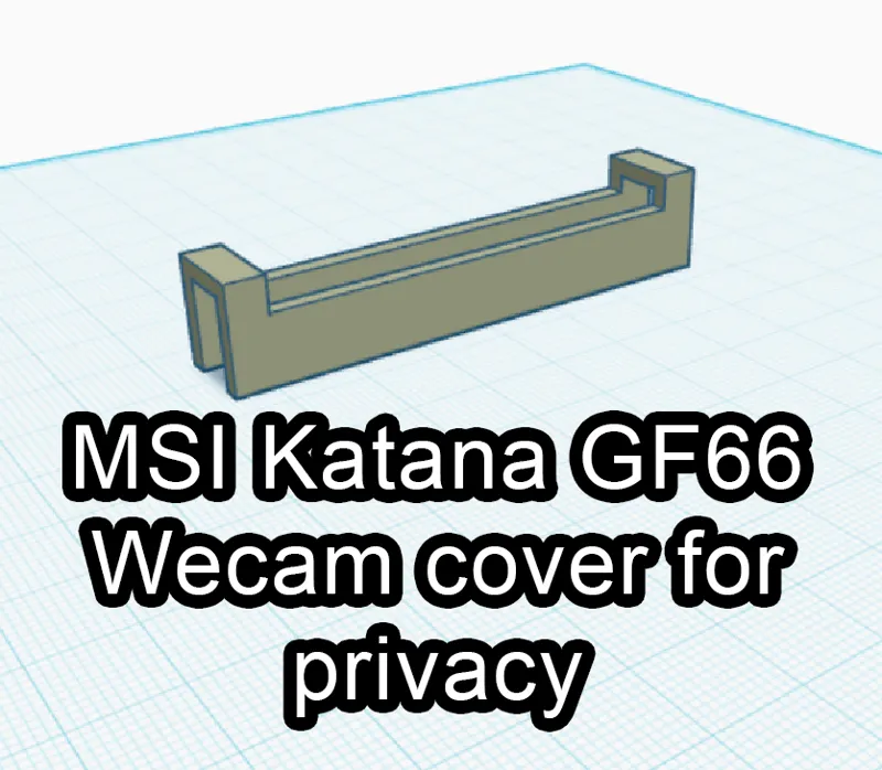 MSI Katana GF66 Webcam cover for privacy