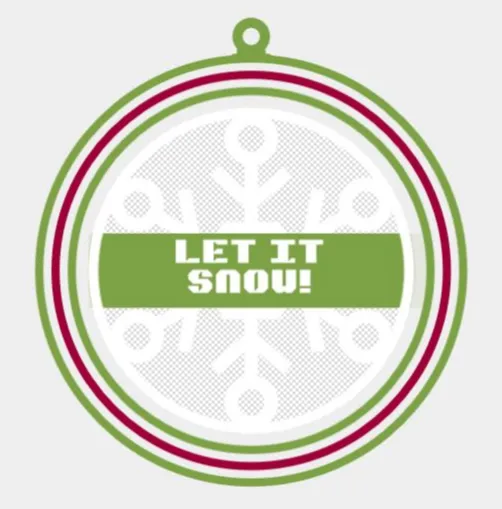 Let it snow! Christmas Ornament