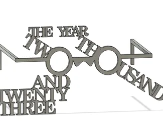 "THE YEAR TWO THOUSAND AND TWENTY THREE" glasses