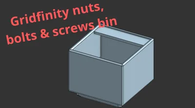 gridfinity screw nuts & bolts bin