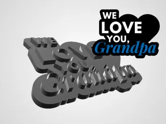 We love you, Grandpa Sign
