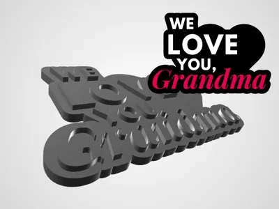 We love you, Grandma Sign