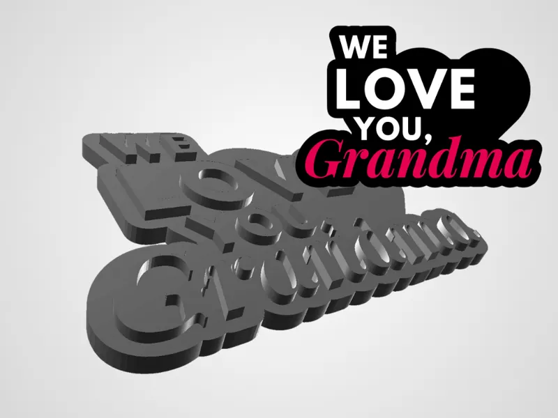 We love you, Grandma Sign