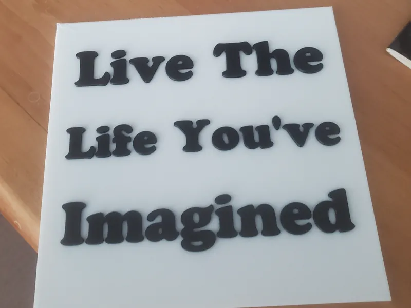 Live the life Imagined