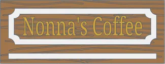 Nonna's Coffee Sign