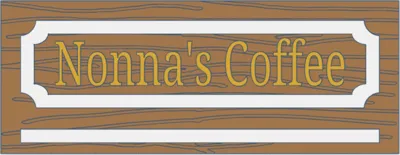 Nonna's Coffee Sign