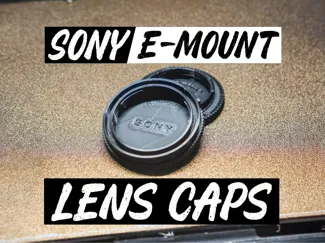 SONY E-MOUNT LENS CAPS