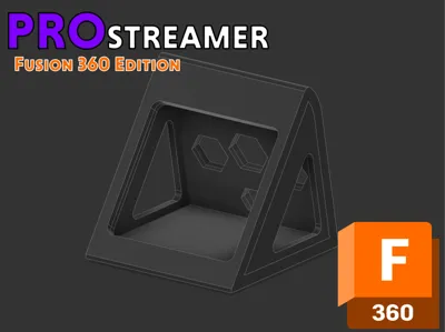 ProStreamer - Fusion 360 Edition