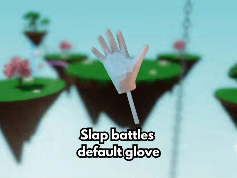 slap battles default glove 