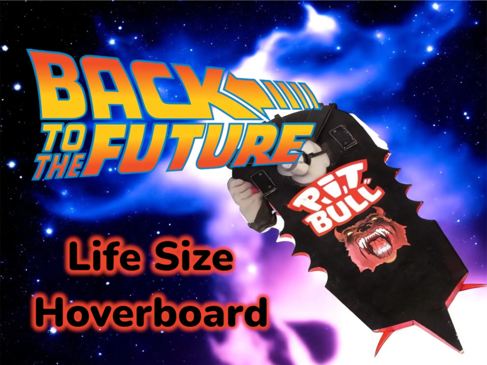 Life Size Hoverboard Pitbull Back To The Future