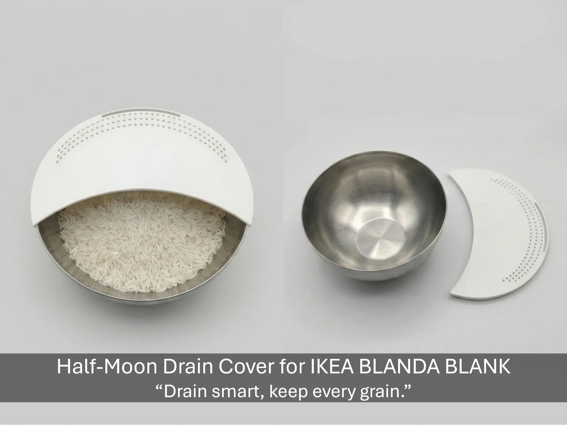 Half-Moon Drain Cover for IKEA BLANDA BLANK