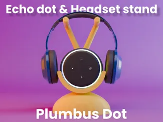 Plumbus Dot, An Echo dot & Headset stand