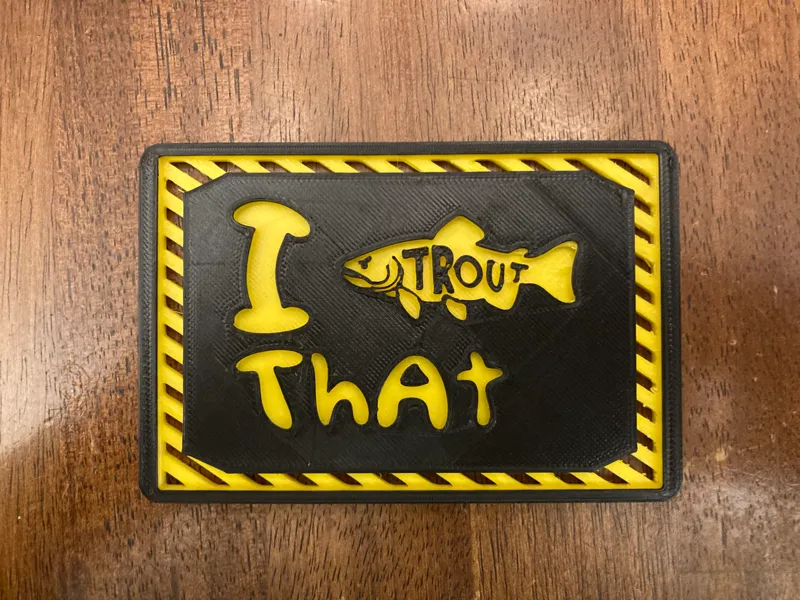 I Trout That plaque