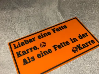 Schild Lieber eine Fette Karre