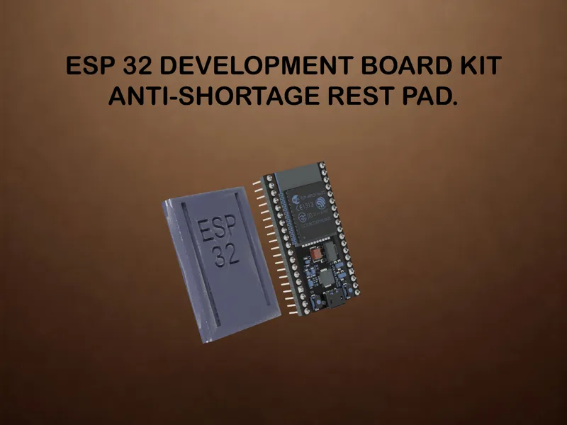 ESP 32 Anti Shortage Rest Pad