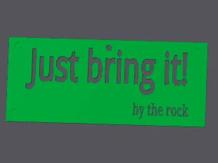 Just bring it quote