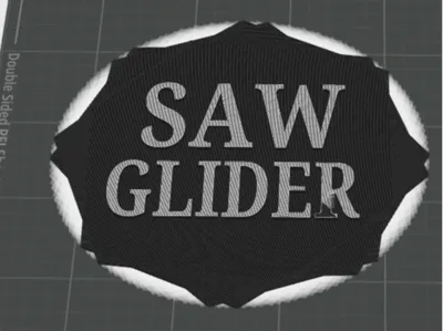 The Saw Glider