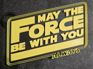 May The Force Be With You, Always - Keychain