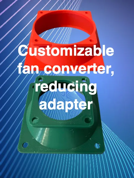 Custom Fan Transitions Customizable fan converter, reducing adapter - Free 3D Print Model ...