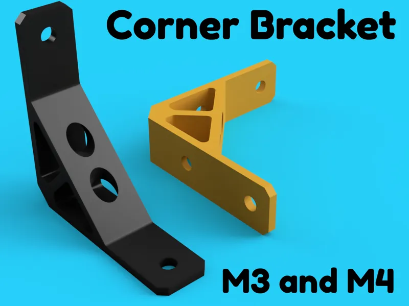 Better Corner Brackets - Easy to Print / M3 and M4